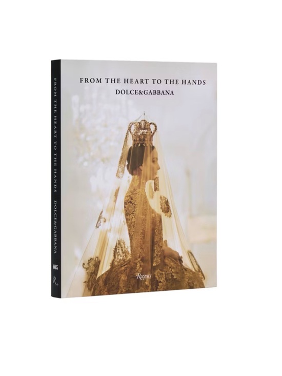 Dolce & Gabbana Other - Dolce&Gabbana: From the Heart to the Hands - by Florence Müller (Hardcover)